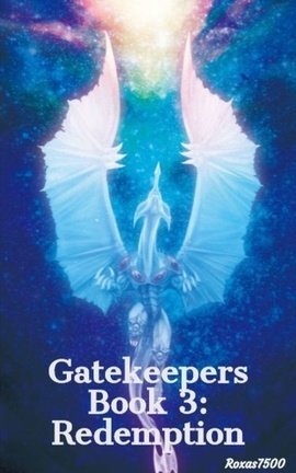 Gatekeepers Book 3: Redemption
