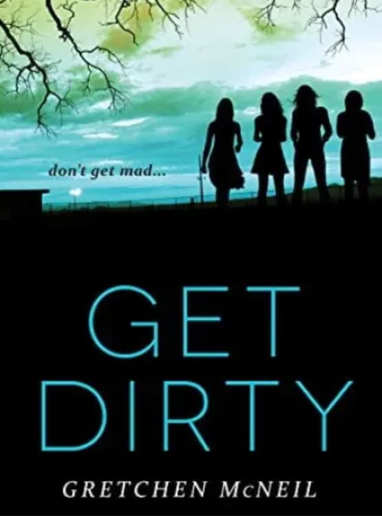 Get Dirty (Don’t Get Mad Book 2)