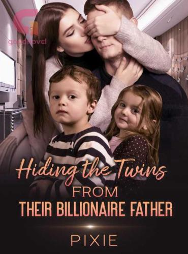 Hiding the Twins from Their Billionaire Father by Pixie
