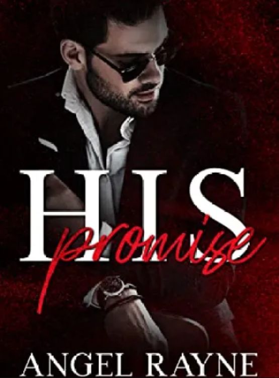 His Promise: A Dark Mafia Romance (His Possession Trilogy Book 1)