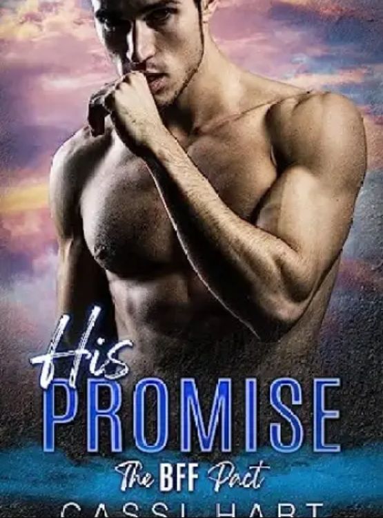 His Promise (The BFF Pact Book 4)