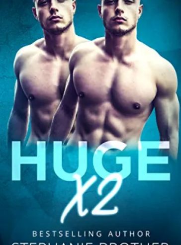 HUGE X2: A TWIN STEPBROTHER MENAGE ROMANCE (HUGE Series)