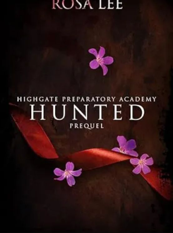 Hunted: A Highgate Preparatory Academy Prequel Novella