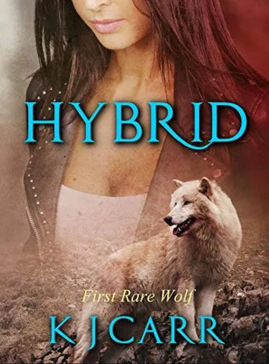 Hybrid: First Rare Wolf (Rare Wolves Book 1)
