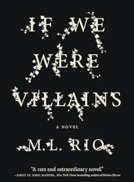 If We Were Villains: A Novel