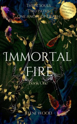 Immortal Fire - Book One