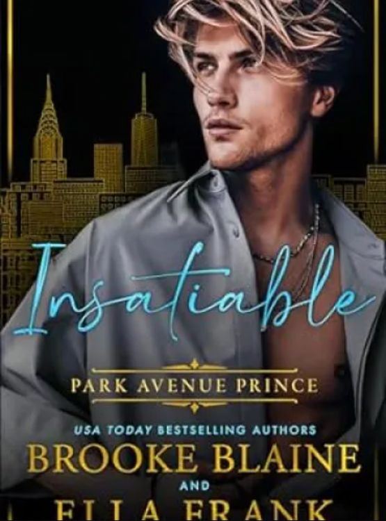Insatiable Park Avenue Prince (Park Avenue Princes Book 2)