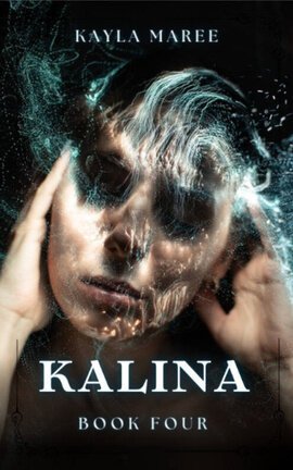 Kalina ~ Book Four