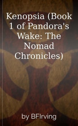 Kenopsia (Book 1 of Pandora's Wake: The Nomad Chronicles)