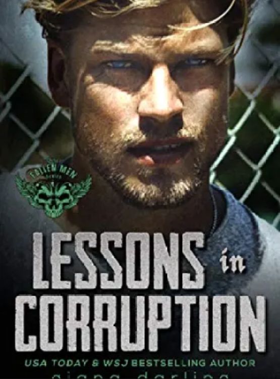 Lessons In Corruption: A Student/Teacher Romance (The Fallen Men Book 1)