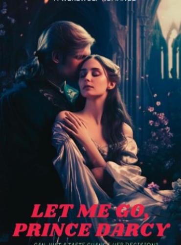 Let me go Prince Darcy by Leah Bright