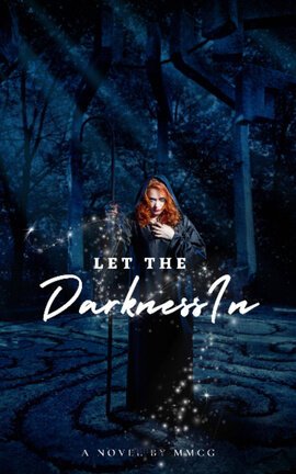 Let the Darkness In