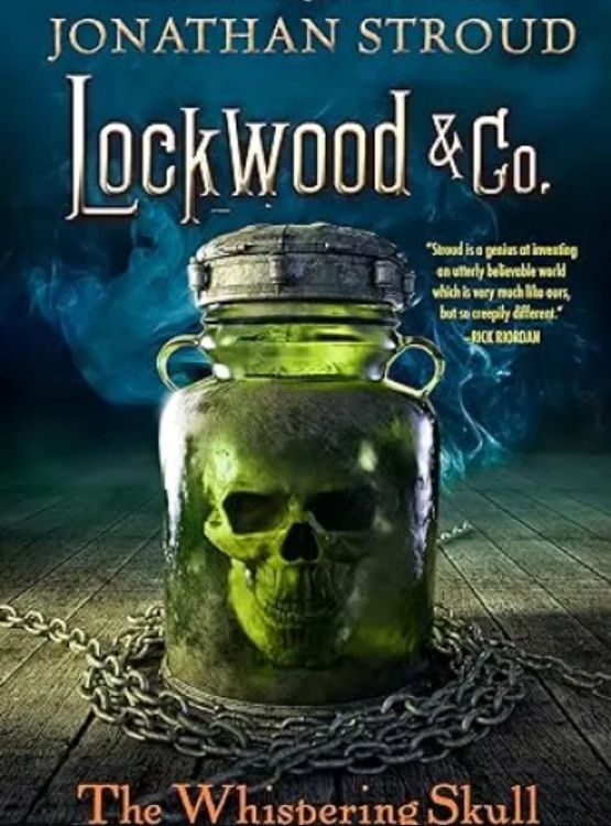 Lockwood & Co.: The Whispering Skull