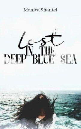 Lost in the Deep Blue Sea
