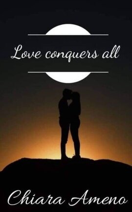 Love conquers all