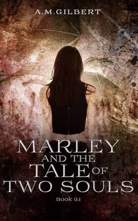 Marley and the Tale of Two Souls / Book 0.1 ✔️