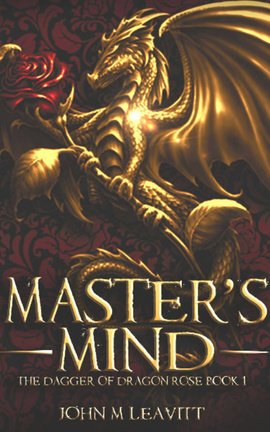 Master's Mind (The Dagger of Dragon Rose Book 1)