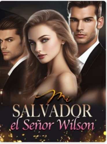 Mi Salvador el Sen or Wilson ( Amelia Suarez )