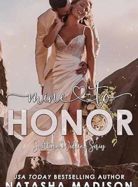 Mine To Honor (Southern Wedding Series Book 7) (Southern Weddings)