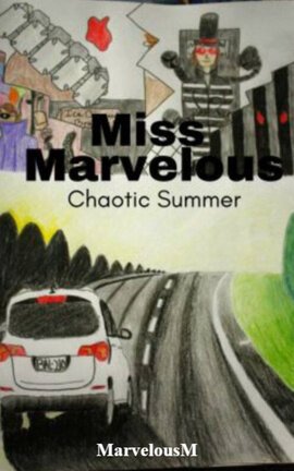 Miss Marvelous: Chaotic Summer