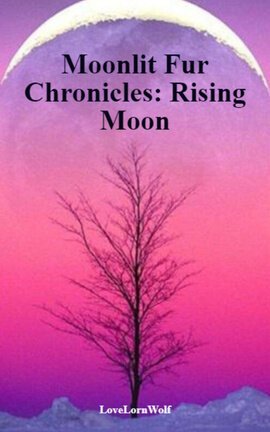 Moonlit Fur Chronicles: Rising Moon