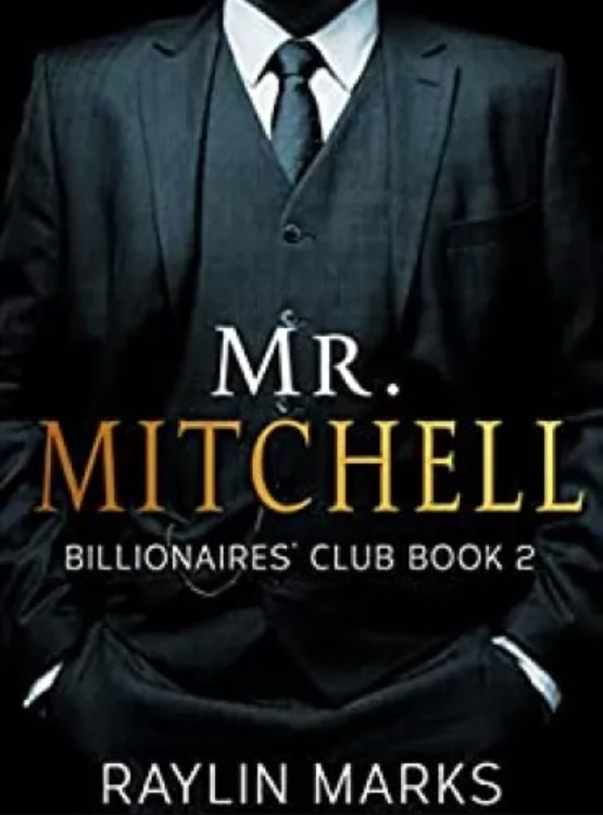 Mr. Mitchell: Billionaires’ Club Book 2 (Billionaires’ Club Series)