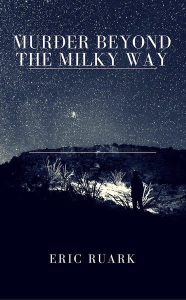 Murder Beyond The Milky Way