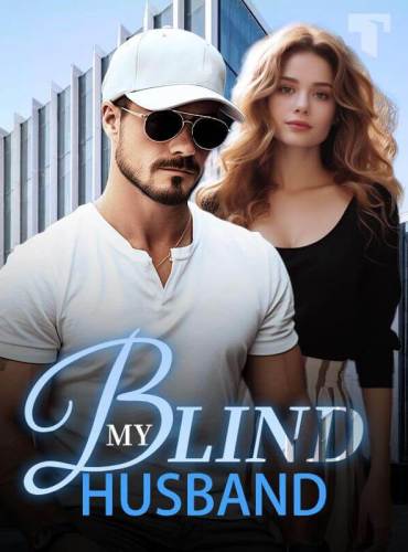 My Blind Husband by Astrid Rose Novel Full Episode