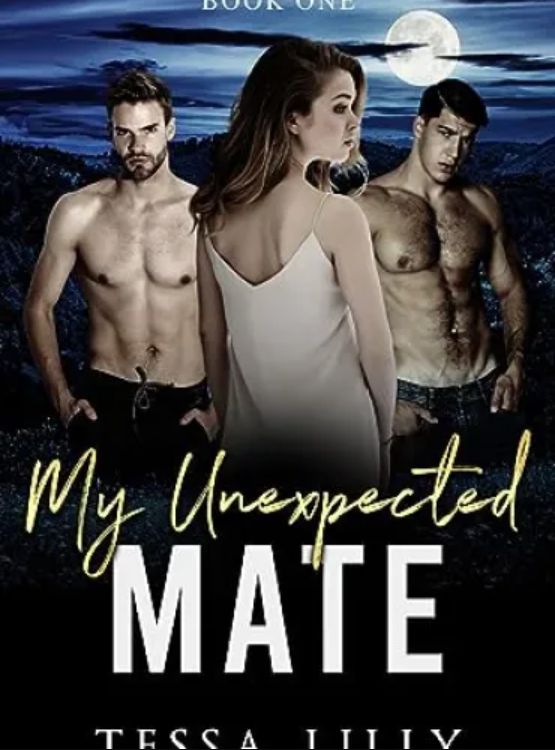 My Unexpected Mate (The Chosen Saviors Series Book 1)