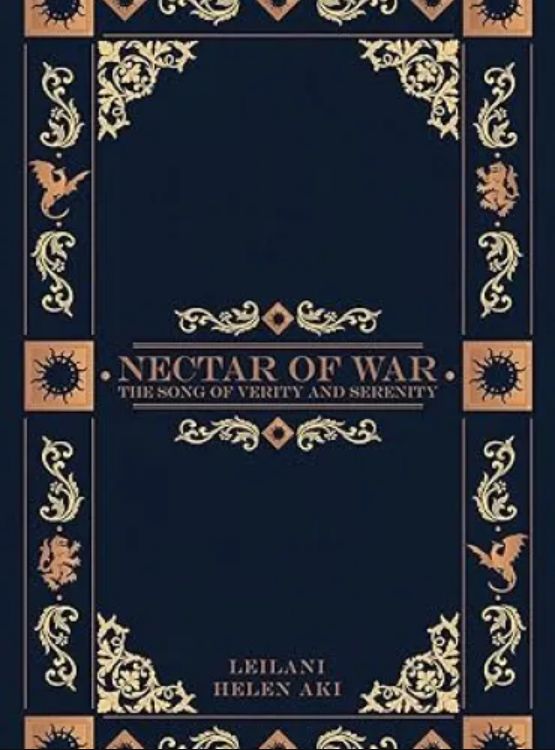 Nectar of War: The Song of Verity and Serenity (The Nectar of War Series Book 1)