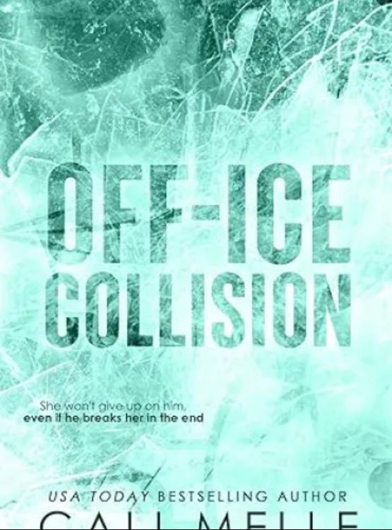 Off-Ice Collision: A Grumpy Sunshine Hockey Romance (Wyncote Wolves Book 8)