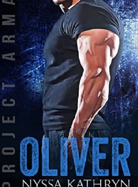 Oliver (Project Arma Book 7)