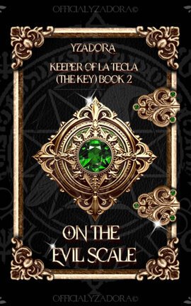 On the Evil Scale: Keeper of La Tecla (The Key) Book Two