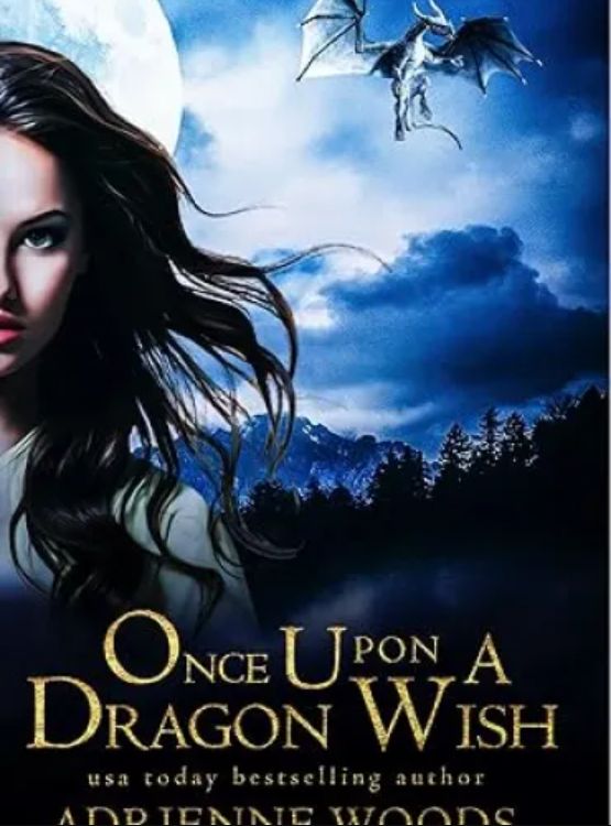 Once Upon A Dragon Wish (Once Upon a Dragon Series Book 1)