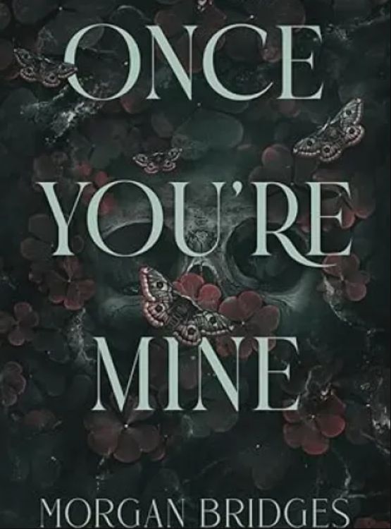 Once You’re Mine: A Dark Stalker Romance (Possessing Her