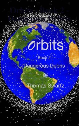 Orbits - Book 2 - Dangerous Debris