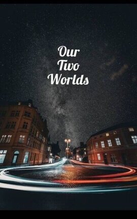 Our Two Worlds