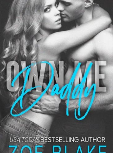 Own Me, Daddy (Dangerous Daddy Book 2)