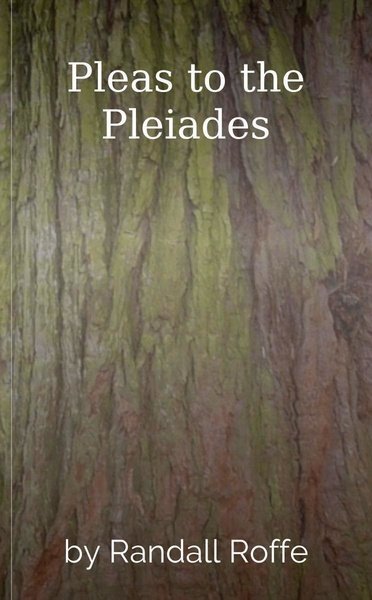 Pleas to the Pleiades
