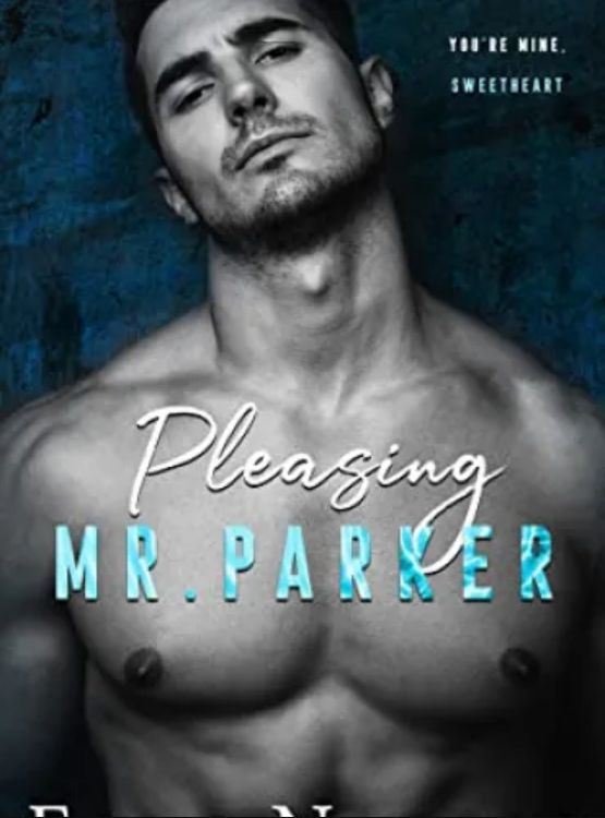 Pleasing Mr. Parker: A steamy grumpy boss romance (The Men Series – Interconnected Standalone Romances Book 5)