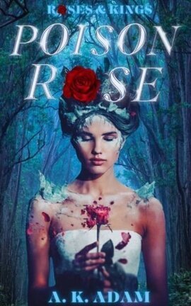 Poison Rose(Roses & Kings #1) 