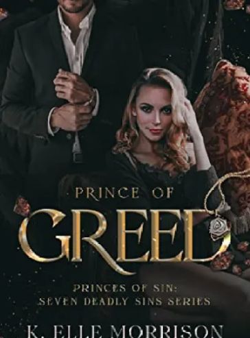 Prince Of Greed (Princes Of Sin: The Seven Deadly Sins Series Book 2)