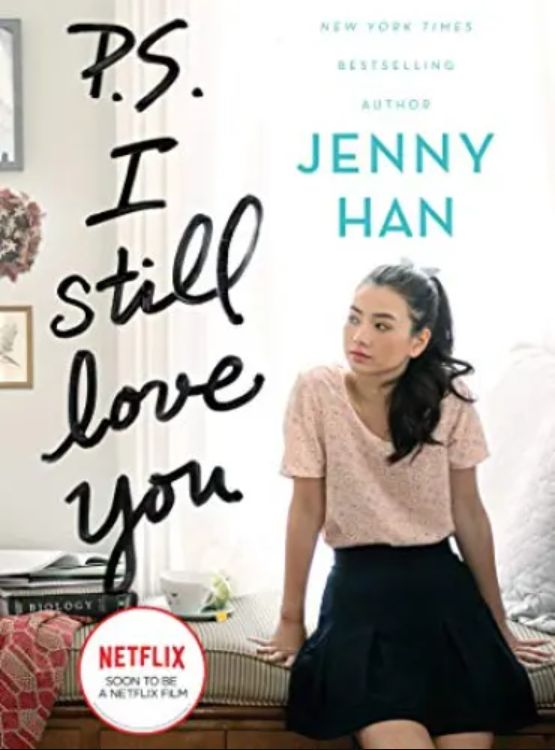 P.S. I Still Love You (To All the Boys I’ve Loved Before Book 2)