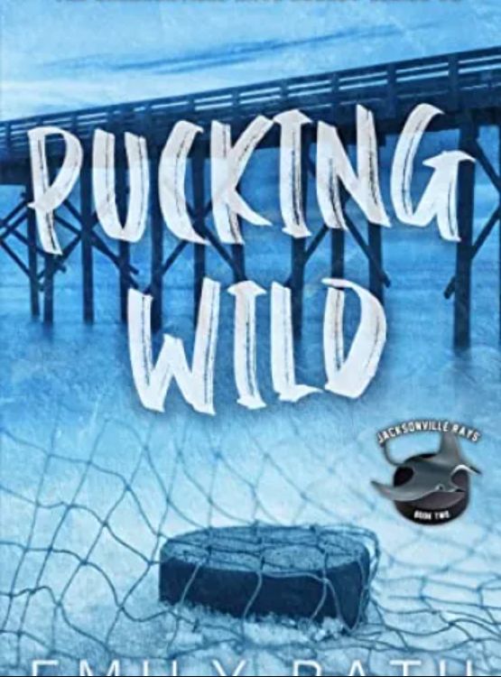 Pucking Wild: A Reverse Age Gap Hockey Romance (Jacksonville Rays Book 2)