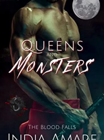 Queens and Monsters: A Vampire Shifter Romance (The Blood Falls Book 1)