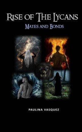 RISE OF THE LYCANS - Mates and Bonds 