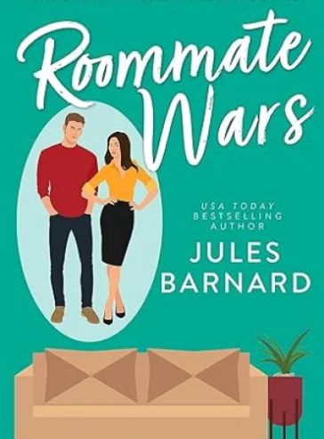 Roommate Wars: A Billionaire with Benefits Romantic Comedy (All’s Fair)