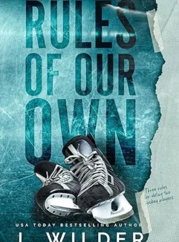 Rules Of Our Own (Rule Breaker Series Book 3)