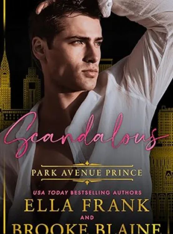 Scandalous Park Avenue Prince (Park Avenue Princes Book 3)
