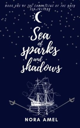 Sea Of Sparks And Shadows